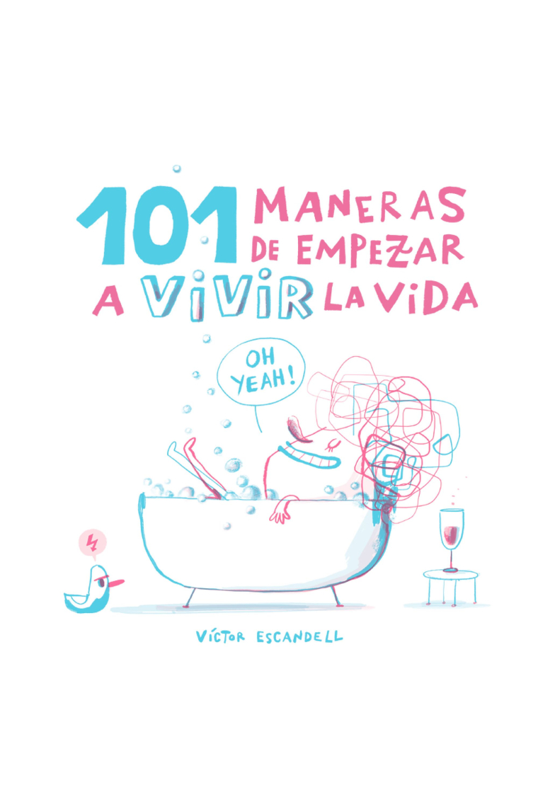 101 maneras de empezar a vivir la vida