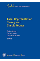 Local Representation Theory and Simple Groups (EMS Series of Lectures in Mathematics)