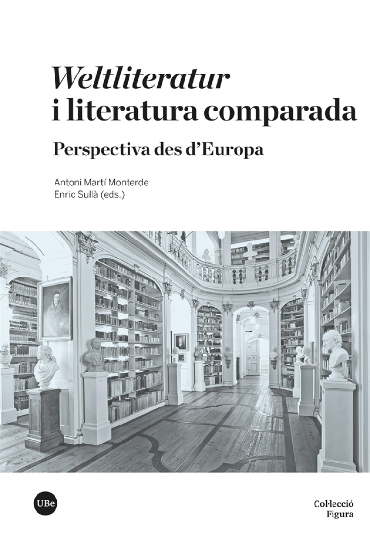 Weltliteratur i literatura comparada: perspectiva des d'Europa