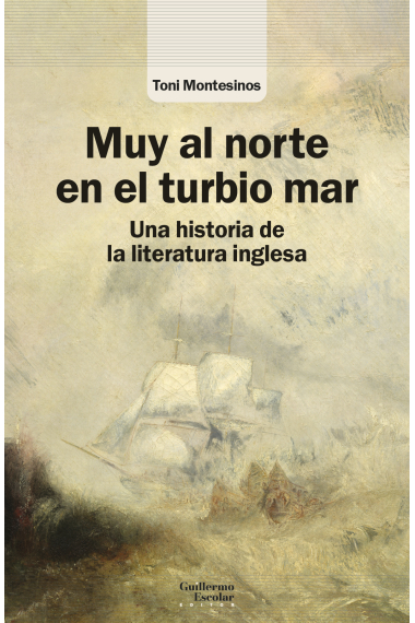 Muy al norte en el turbio mar: una historia de la literatura inglesa