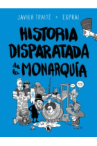 Historia disparada de la monarquía