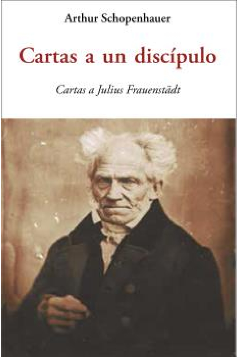 Cartas a un discípulo (Cartas a Julius Frauenstädt)