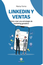 Linkedin y ventas. Cómo crear una estrategia de marketing ganadora