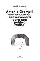 Antonio Gramsci, una educación conservadora para una política radical