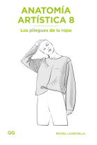 Anatomía artística 8. Los pliegues de la ropa