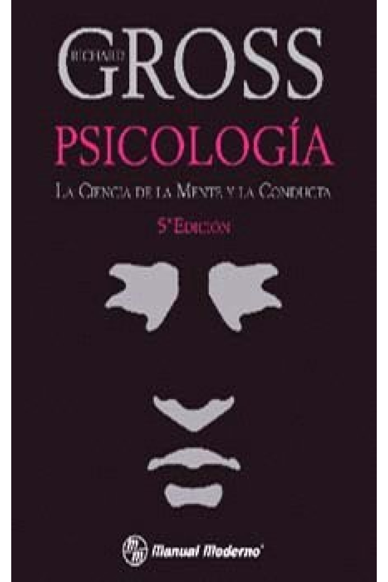 PSICOLOGIA. LA CIENCIA DE LA MENTE Y LA CONDUCTA.