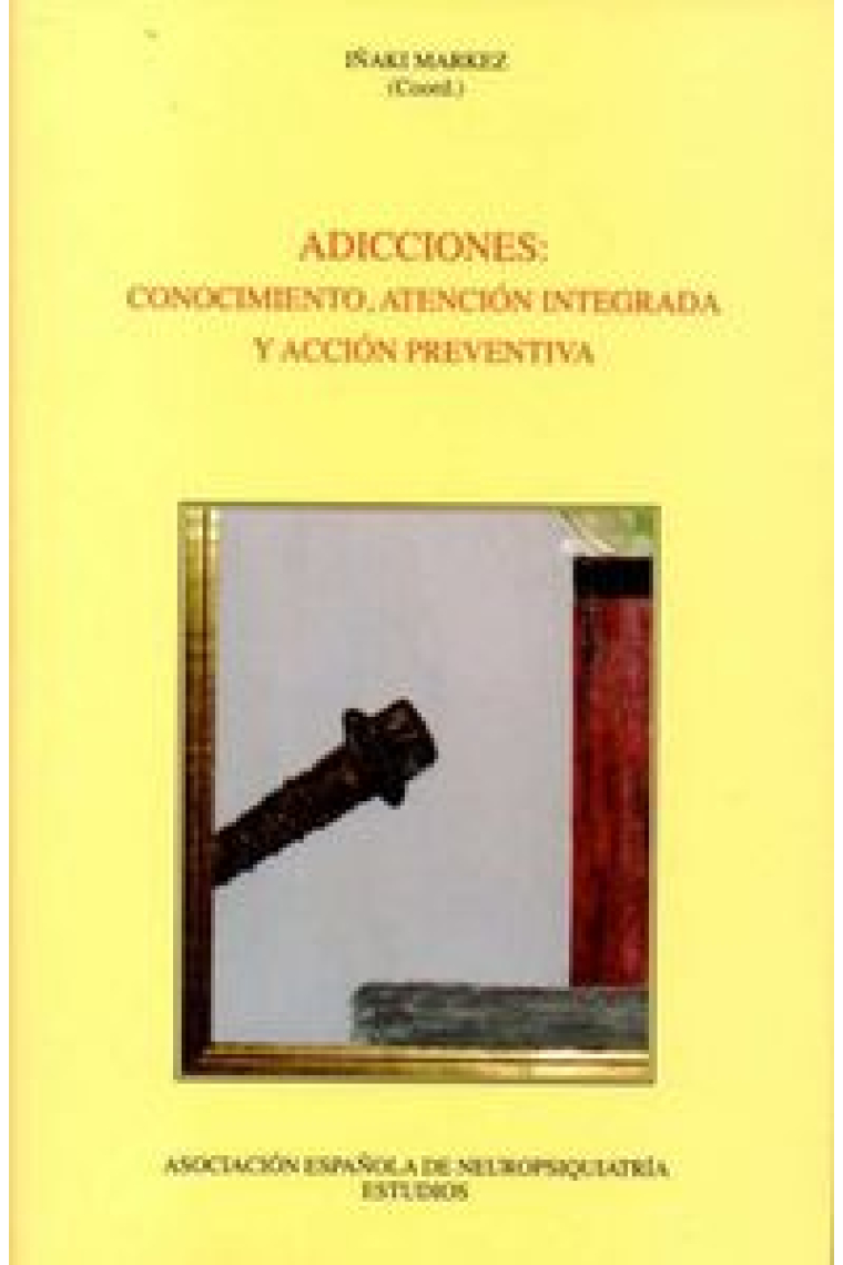 ADICCIONES CONOCIMIENTO ATENCION INTEGRADA Y ACCION PREVENT