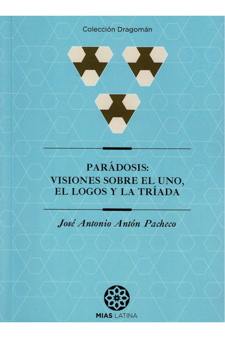 PARÁDOSIS: Visiones sobre el Uno, el Logos y la Tríada