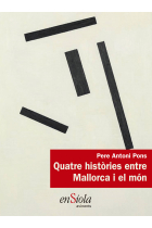 QUATRE HISTORIES ENTRE MALLORCA I EL MON