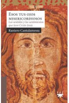 Esos tus ojos misericordiosos