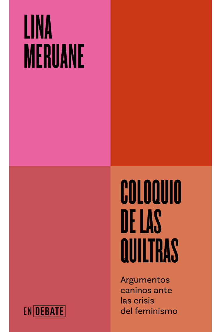 Coloquio de las quiltras. Argumentos caninos ante las crisis del feminismo