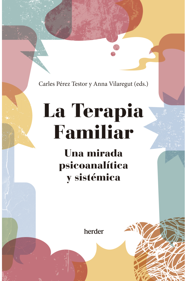 La terapia familiar. Una mirada psicoanalítica y sistémica