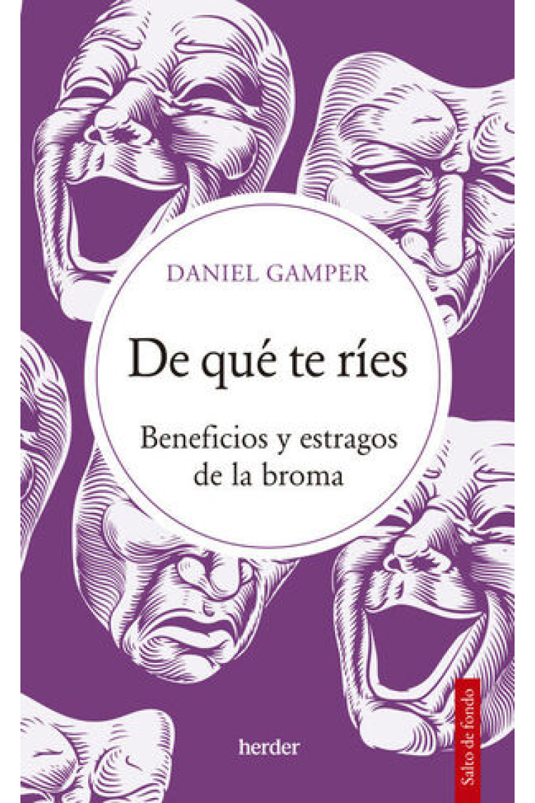 De qué te ríes: beneficios y estragos de la broma