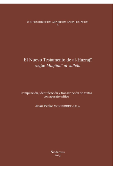 El Nuevo Testamento de al-Ḫazrajī, según Maqāmiʻ al- ulbān’