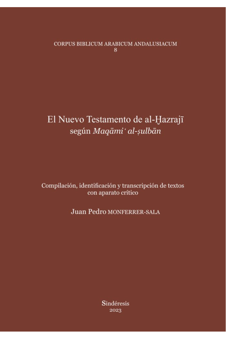 El Nuevo Testamento de al-Ḫazrajī, según Maqāmiʻ al- ulbān’