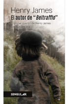 El autor de Beltraffio. El primer cuento de Henry James sobre escritores