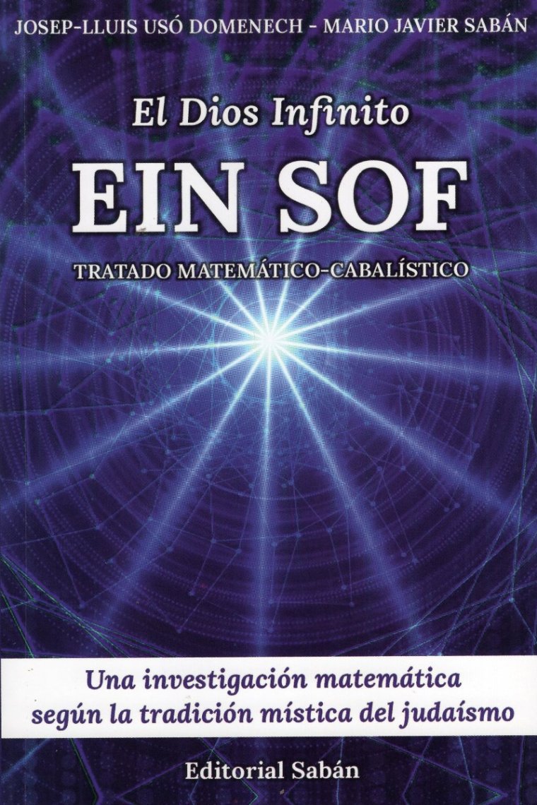 Ein Sof: El Dios Infinito (Tratado matemático-cabalístico)