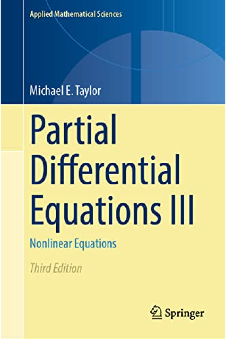 Partial Differential Equations III: Nonlinear Equations (Applied Mathematical Sciences, 117)