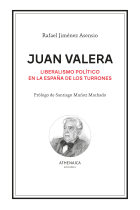 Juan Valera: liberalismo político en la España de los turrones