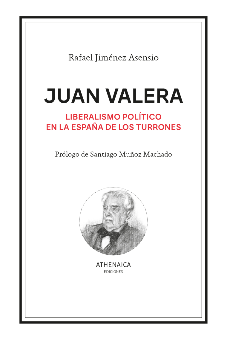 Juan Valera: liberalismo político en la España de los turrones