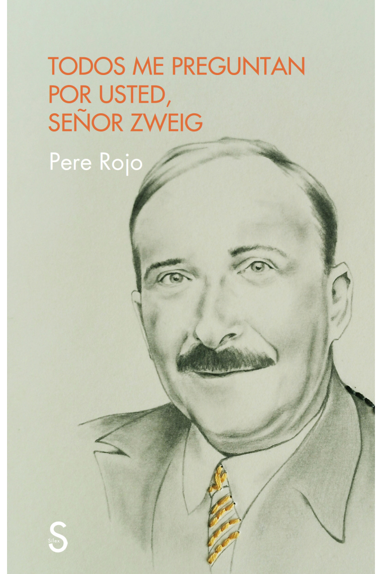 Todos me preguntan por usted señor Zweig