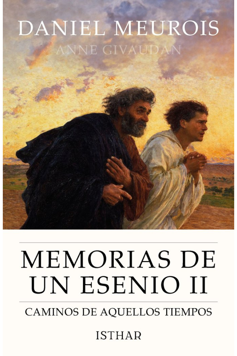 Memorias de un esenio, II: Caminos de aquellos tiempos