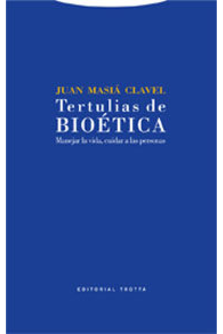 Tertulias de bioética: manejar la vida, cuidar a las personas