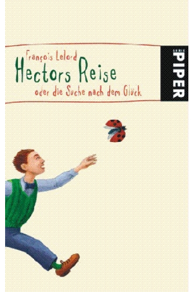 Hectors Reise oder Die Suche nach dem Glück