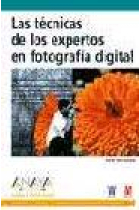 Las técnicas de los expertos en fotografía digital