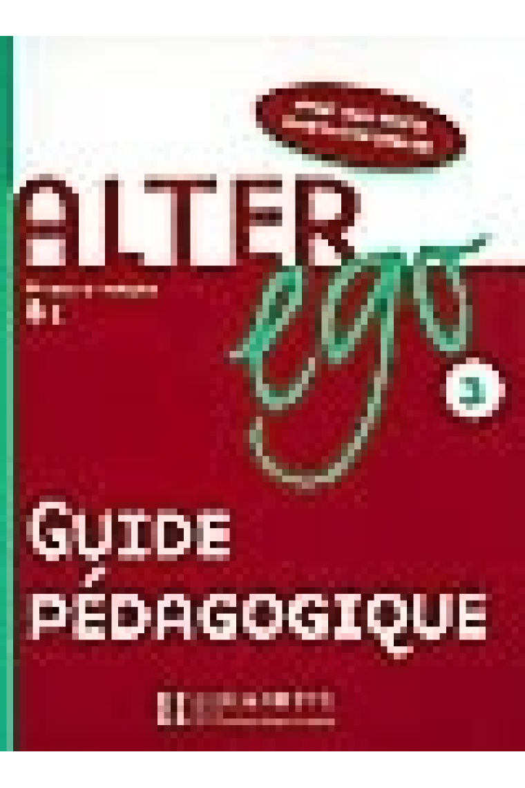 Alter ego 3 B1 Guide pédagogique