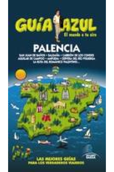 Palencia. Guía Azul