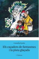 Els caçadors de fantasmes i la pista glaçada (+10)