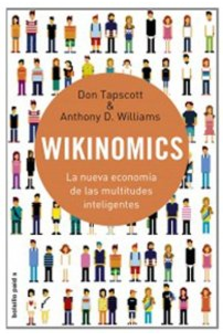 Wikinomics.  La nueva economía de las multitudes inteligentes