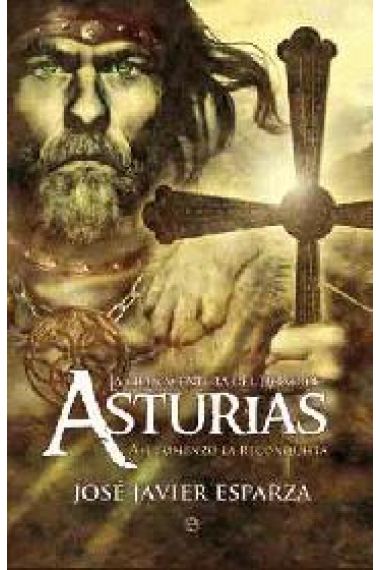 La gran aventura del reino de Asturias. Así empezó la Reconquista