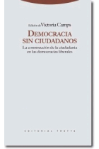 Democracia sin ciudadanos: la construcción de la ciudadanía en las democracias liberales