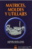 Matrices, moldes y utilajes