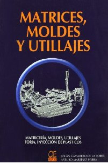 Matrices, moldes y utilajes