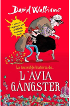 La increïble història de... L'àvia gàngster