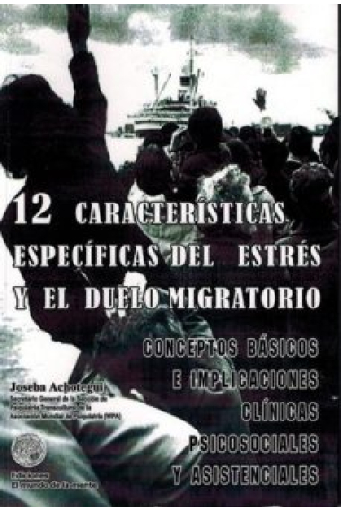 12 caracteristicas especificas del estres y el duelo migratorio