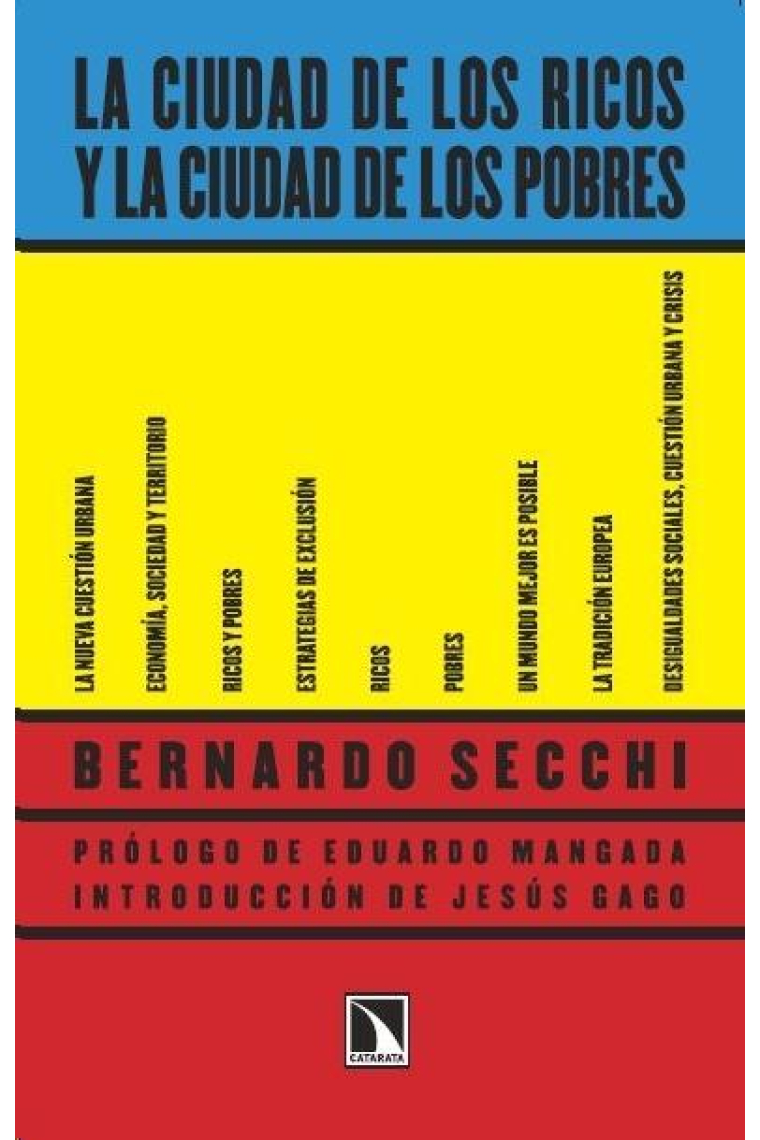 La ciudad de los ricos y la ciudad de los pobres