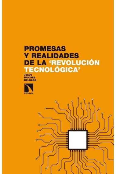 Promesas y realidades de la revolución tecnológica