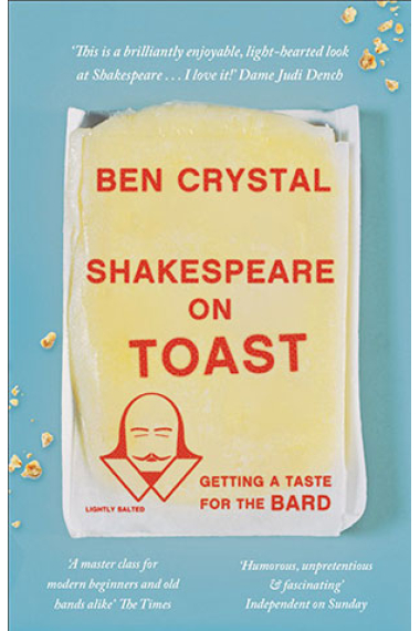 Shakespeare on Toast. Getting a Taste for the Bard