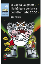 El CC i la bàrbara venjaça del Vàter Turbo 2000 (Vaixell de Vapor Sèrie Blava)