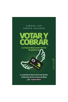 Votar y cobrar. La impunidad como forma de gobierno. La verdadera historia del Caso Bankia, la filtración de los correos de Blesa y las Tarjetas Black