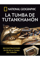 La tumba de Tutankhamón. National Geographic