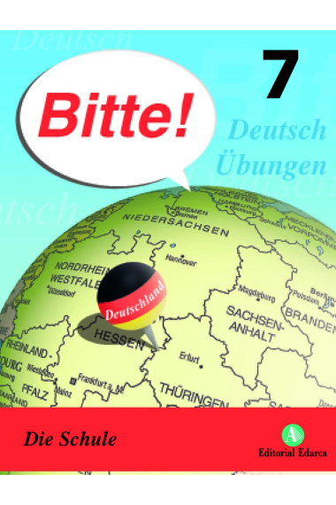 Bitte! 7 - Die Schule