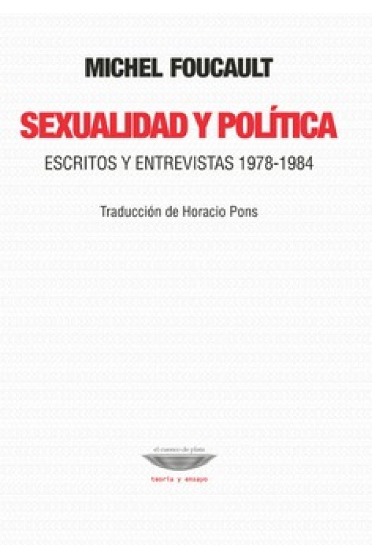 Sexualidad y política (Escritos y entrevistas, 1978-1984)