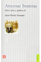 Atravesar fronteras: entre mito y política II