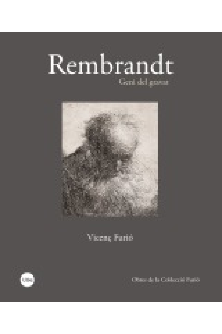 Rembrandt. Geni del gravat