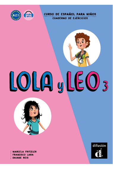 Lola y Leo 3 - Cuaderno de ejercicios. Nivel A2.1